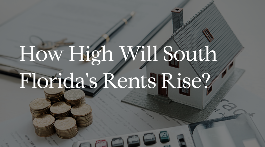 South Florida's Rising Rents and Cost of Living